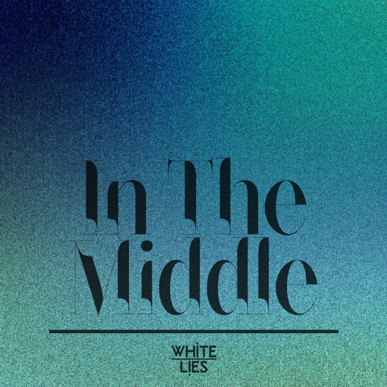 Watch: White Lies new single and video “In the Middle”