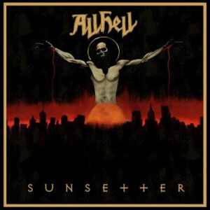 Album review: “Sunsetter” by All Hell