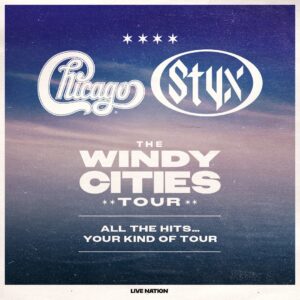 Concert Preview: Styx and Chicago – “The Windy Cities Tour” in Atlanta